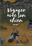 Voyager avec son chien: Guide pratique - Edition 2021