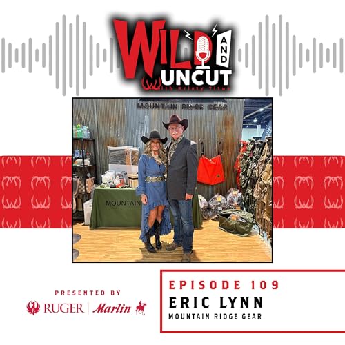 Eric Lynn - Mountain Ridge Gear / Wild & Uncut / EP 109