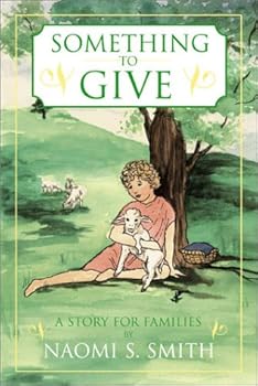 Hardcover Something to Give: A Story for Families Book