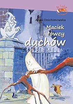 Hardcover Maciek i lowcy duchow [Polish] Book