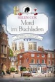 Mord im Buchladen: Miss Bowes und das Rätsel um die verschwundenen Bücher. Kriminalroman (Ein Yorkshire-Krimi, Band 2) - Helen Cox Übersetzer: Barbara Röhl 