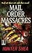 Mail Order Massacres