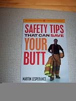 Safety Tips That Can Save Your Butt 0973058706 Book Cover