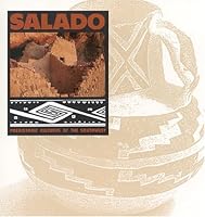 Prehistoric Cultures: Salado (Prehistoric Cultures of the Southwest) (Prehistoric Cultures of the Southwest) 1877856126 Book Cover