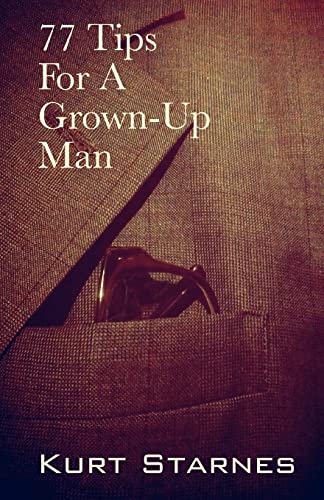 77 Tips For A Grown-Up Man