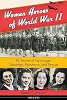 Algopix Similar Product 3 - Women Heroes of World War II 26