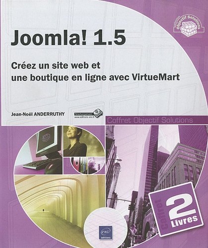 Télécharger Joomla! 1.5 - Coffret de 2 livres : Créez un site web et une boutique en ligne avec VirtueMart Livre eBook France