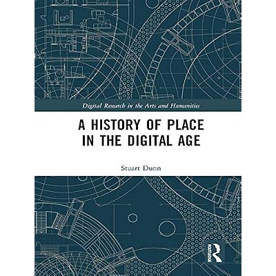 A History of Place in the Digital Age