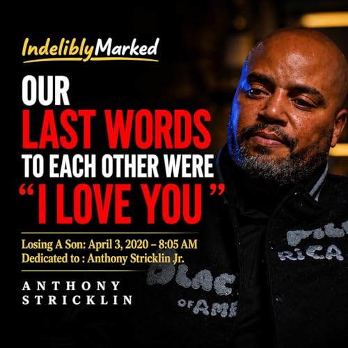 Lost My Son During COVID - They Wouldn&rsquo;t Let Us See Him | Anthony Stricklin