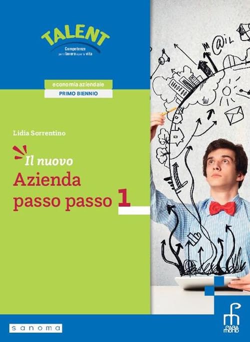 Il nuovo azienda passo passo. Per gli Ist. tecnici e professionali. Con e-book. Con espansione online (Vol. 1)