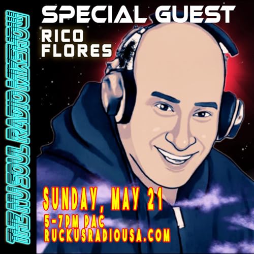 Episode 111: THE Nu Soul Radio Mix Show 111 | SPECIAL GUEST - RICO FLORES | MAY 21, 2023