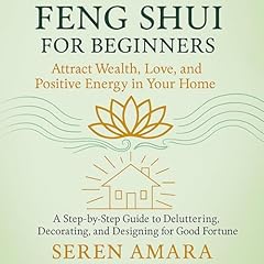 Feng Shui for Beginners Audiolibro Por Seren Amara arte de portada