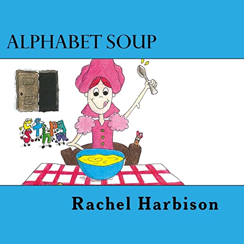 Alphabet Soup (Word Queen Stories)