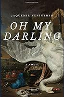 Oh My Darling 1730933505 Book Cover