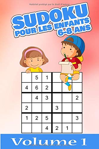 Télécharger sudoku pour les enfants 6-8 ans: 104 grilles 6x6, niveaux facile à difficile, adaptés aux enfants Livre PDF Gratuit