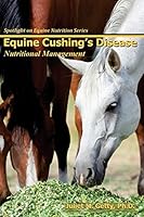 Equine Cushing's Disease (Spotlight on Equine Nutrition) 1492147869 Book Cover
