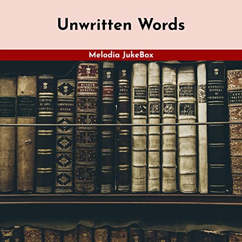 Play Unwritten Words by Melodia JukeBox on Amazon Music
