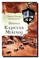 Ubistvo u Kapetan Misinoj 8652121427 Book Cover