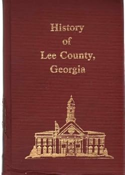Hardcover History of Lee County, Georgia [Unknown] Book