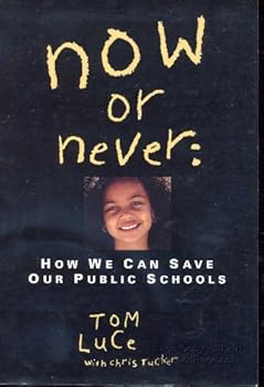 Hardcover Now or Never: How We Can Save Our Public Schools Book