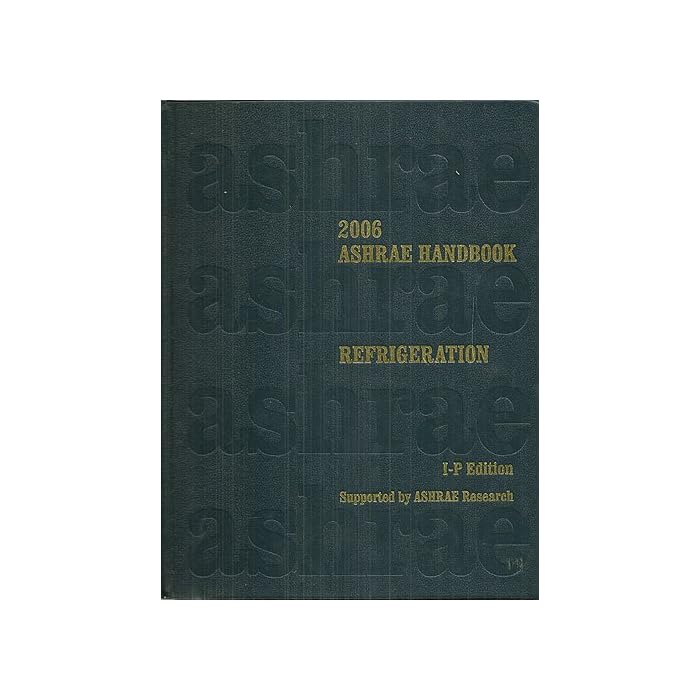 Buy 2006 Ashrae Handbook Refrigeration InchPound Edition (ASHRAE