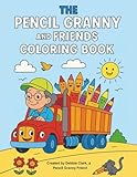 debby clarke belichick  The Pencil Granny and Friends Coloring Book