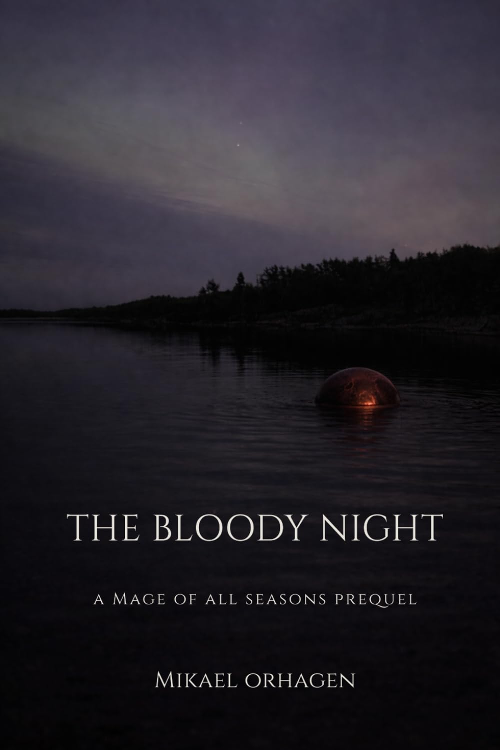 The Bloody Night: A Mage of All Seasons Prequel