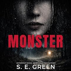 Monster: A Psychological Thriller Audiolibro Por S. E. Green arte de portada