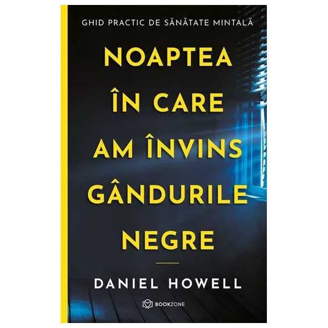 Noaptea in care am invins gandurile negre