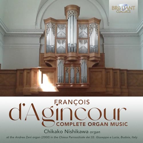 D'Agincour:Complete Organ Music