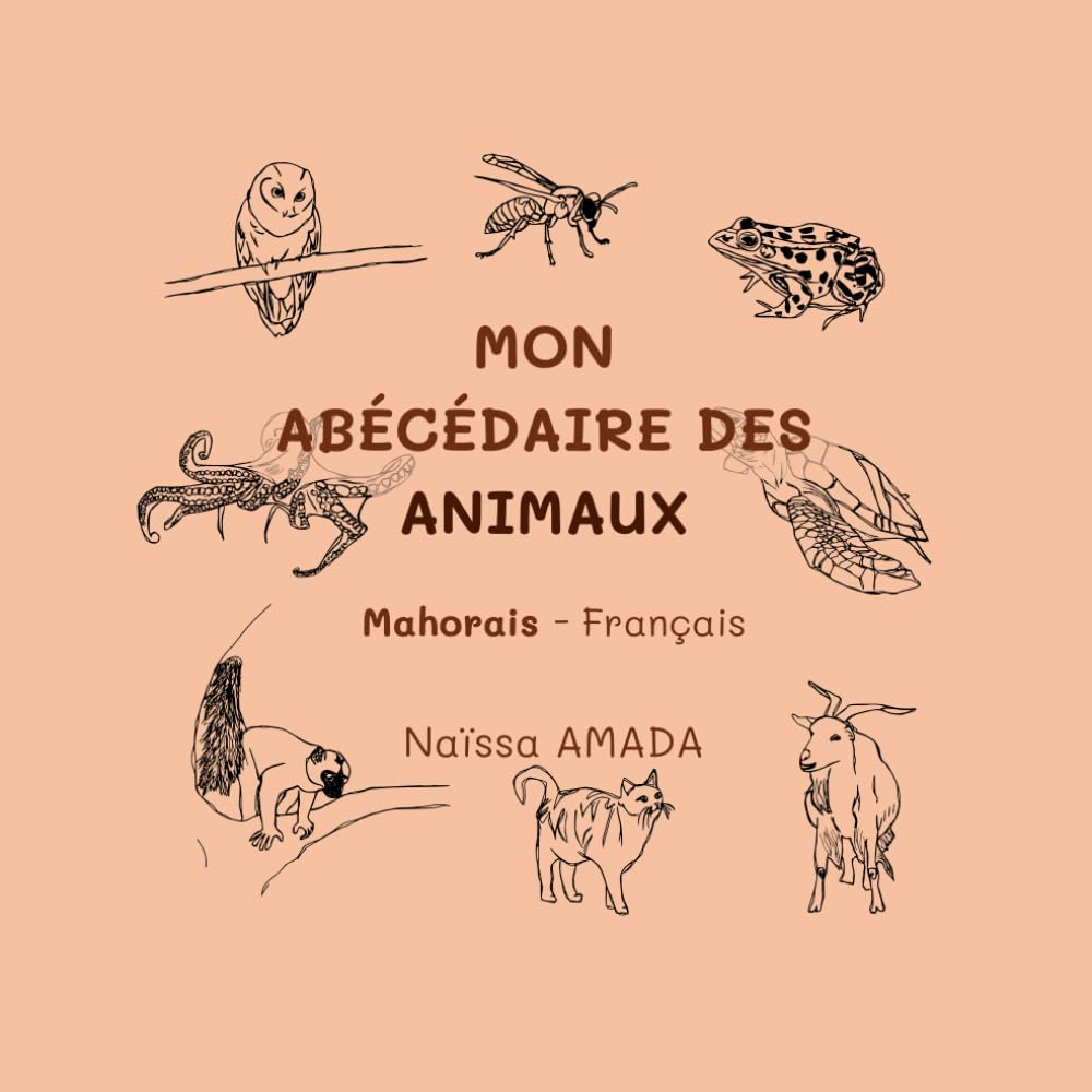 MON ABÉCÉDAIRE DES ANIMAUX - Mahorais/Français