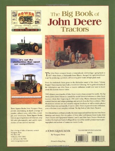 The Big Book of John Deere Tractors: The Complete Model-By-Model Encyclopedia, Plus Classic Toys, Brochures, and Collectibles