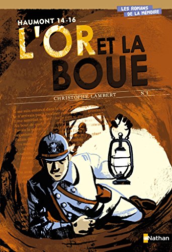 Télécharger Haumont 14-16 : L'or et la boue (ROMANS MEMOIRE t. 4) Gratuit