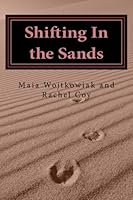 Shifting In the Sands: The Ancient Hybrid Trilogy Book One 1468066161 Book Cover
