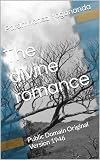 The divine romance: Public Domain Original Version 1946