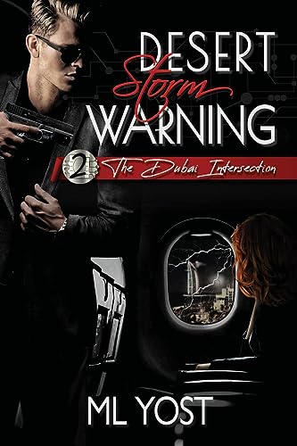 Desert Storm Warning: The Dubai Intersection (The Intersection Saga)