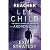 Exit Strategy: Don't miss Reacher's high-octane, gripping new 2025 adventure from the global bestselling authors (Jack Reacher, 30)