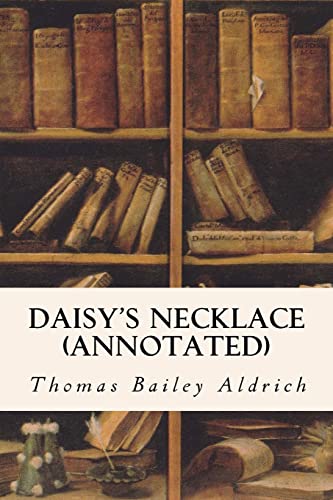 Daisy's Necklace (annotated) 1517495490 Book Cover