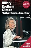 Hillary Rodham Clinton: What Every American Should Know 0898031796 Book Cover
