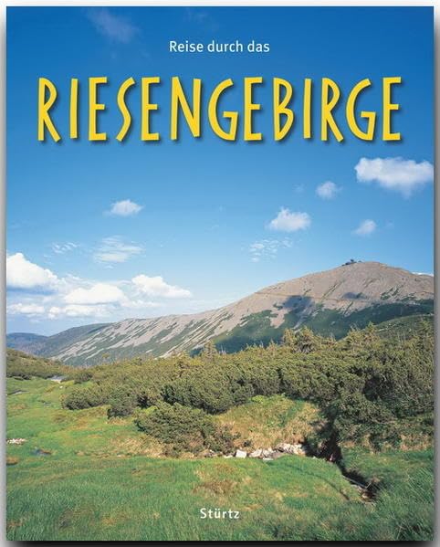 Reise durch das Riesengebirge: Ein Bildband mit über 195 Bildern auf 140 Seiten - STÜRTZ Verlag