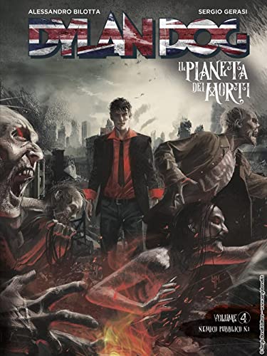  Dylan Dog. Il pianeta dei morti. Nemico pubblico n. 1 (Vol. 4)
