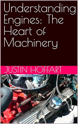 Understanding Engines: The Heart of Machinery