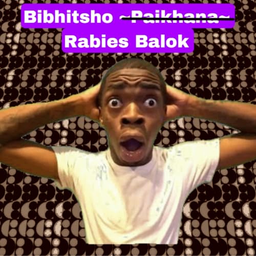 『162: Bibhotsho Rabies Balok』のカバーアート
