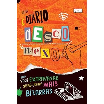 Capa do livro Um diário desconexo: Para você extravasar suas ideias mais bizarras