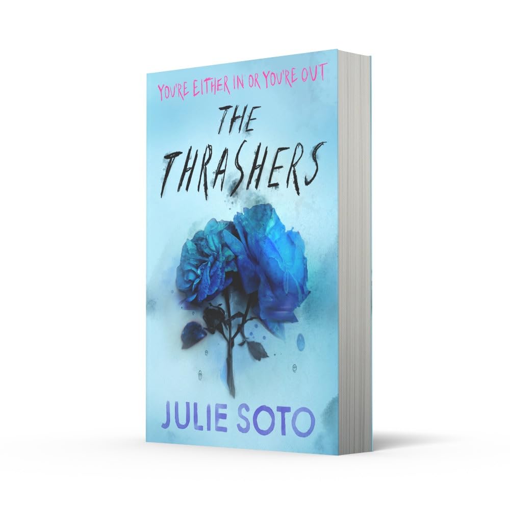 The Thrashers: A gripping YA thriller from the #1 Sunday Times bestselling author of Rose in Chains
