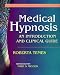 Medical Hypnosis: An Introduction and Clinical Guide (Medical Guides to Complementary and Alternative Medicine)