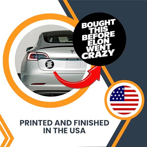Image of Magnet Me Up I Bought This Before Elon Went Crazy Car Magnet Funny 5 Inch Bumper Magnetic Decal Black, Weatherproof, UV-Printed & Durable Elon Musk Car Decoration, Made in USA