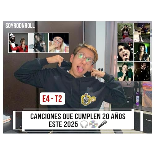 E4-T2: CANCIONES QUE CUMPLEN 20 AÑOS ESTE 2025 🎧💿🎤