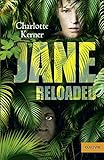 Jane Reloaded: Roman (Gulliver) - Charlotte Kerner