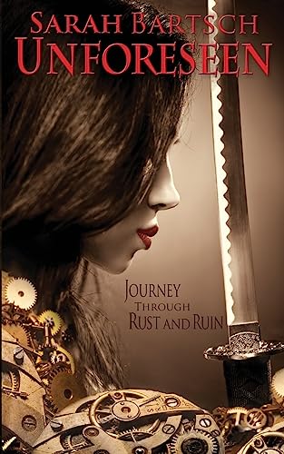Unforeseen: Journey Through Rust and Ruin